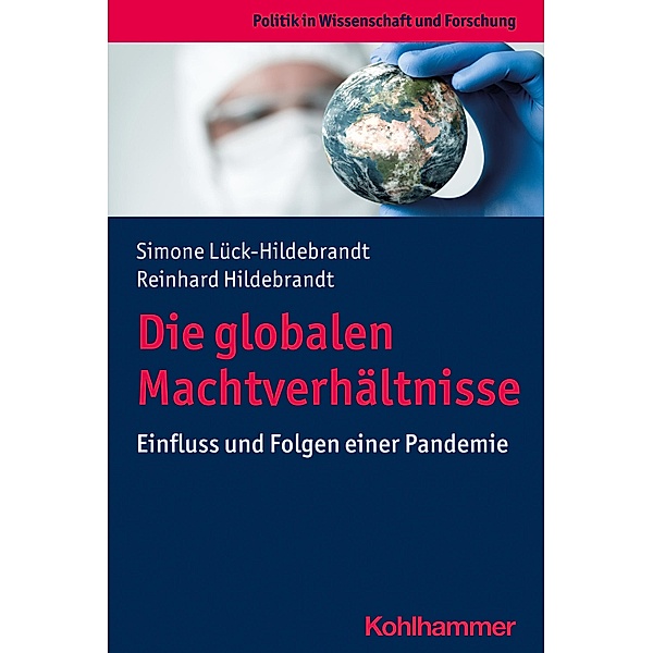 Die globalen Machtverhältnisse, Simone Lück-Hildebrandt, Reinhard Hildebrandt