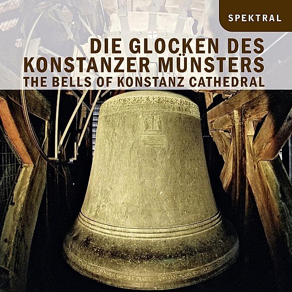 Die Glocken Des Konstanzer Münsters, Die Glocken Des Konstanzer Münsters