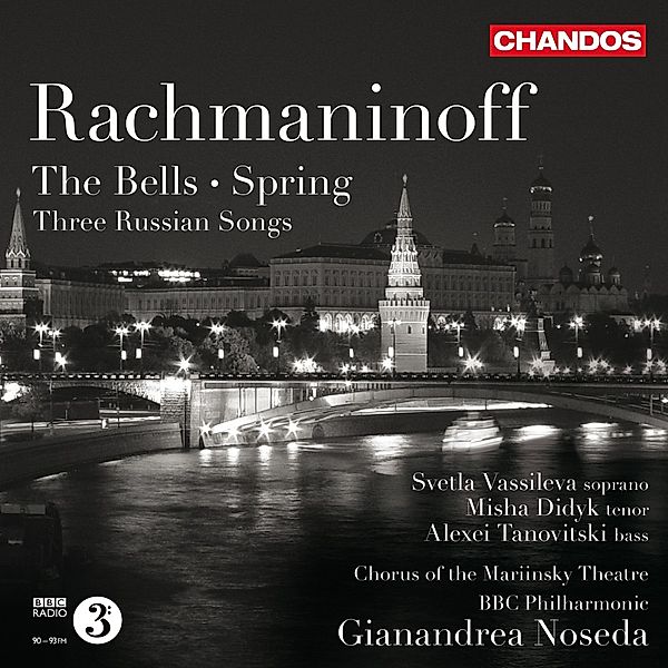 Die Glocken/Frühling/Drei Russische Lieder, Vassileva, Didyk, Tanovi, G. Noseda, BBC Philharmonic