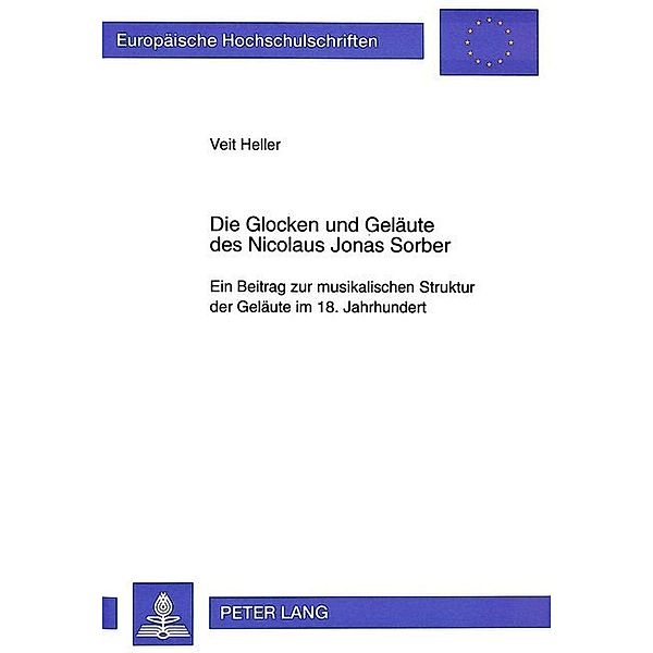 Die Glocken und Geläute des Nicolaus Jonas Sorber, Veit Heller