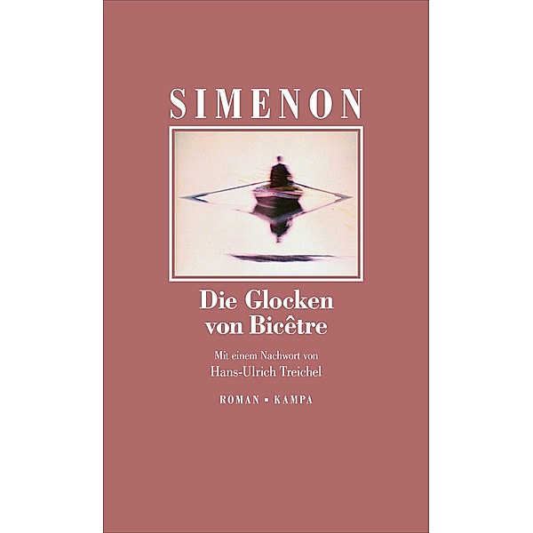 Die Glocken von Bicêtre / Georges Simenon / Die großen Romane Bd.101, Georges Simenon