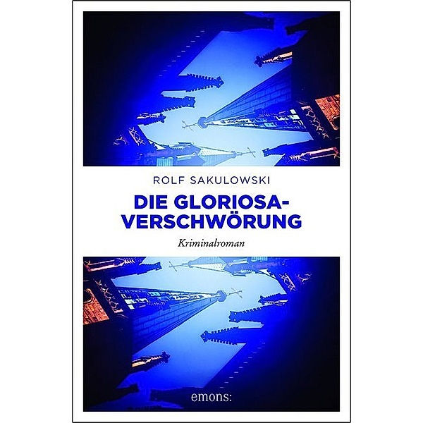 Die Gloriosa-Verschwörung, Rolf Sakulowski