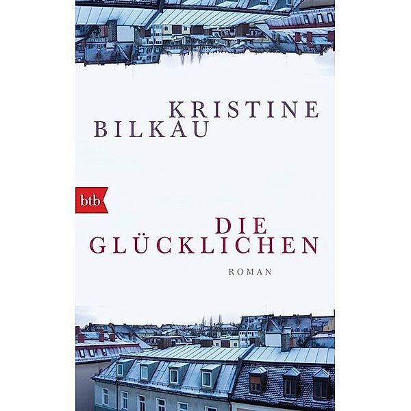 Die Glücklichen, Kristine Bilkau