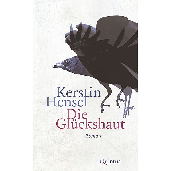 Die Glückshaut, Kerstin Hensel