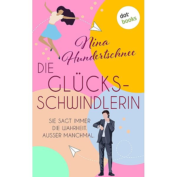 Die Glücksschwindlerin, Nina Hundertschnee