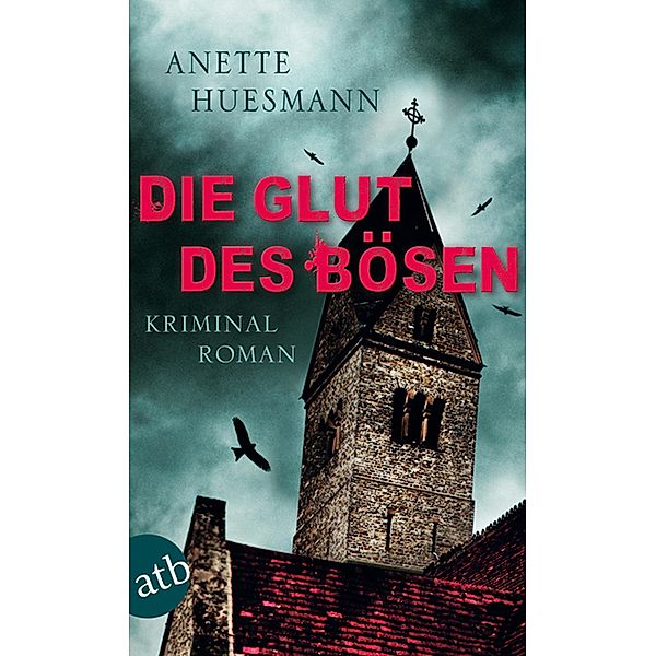 Die Glut des Bösen, Anette Huesmann