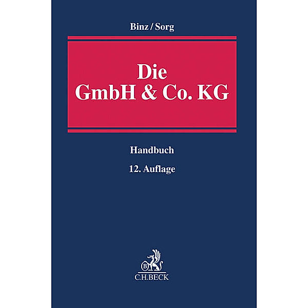 Die GmbH & Co. KG, Mark K. Binz, Martin H. Sorg