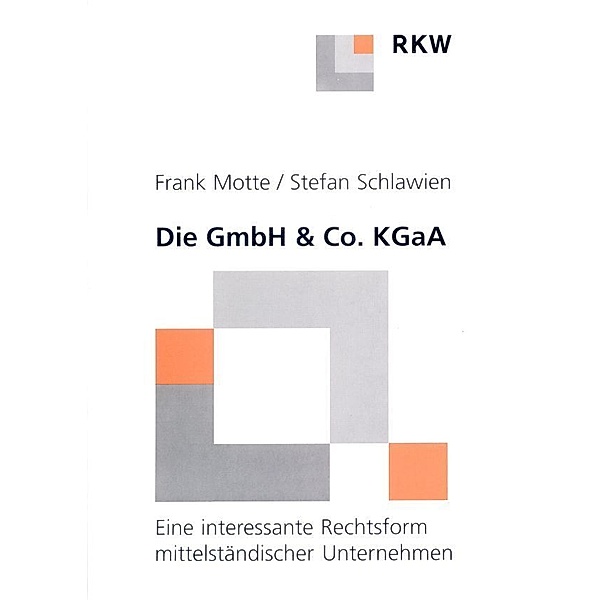 Die GmbH & Co. KgaA., Frank Motte, Stefan Schlawien
