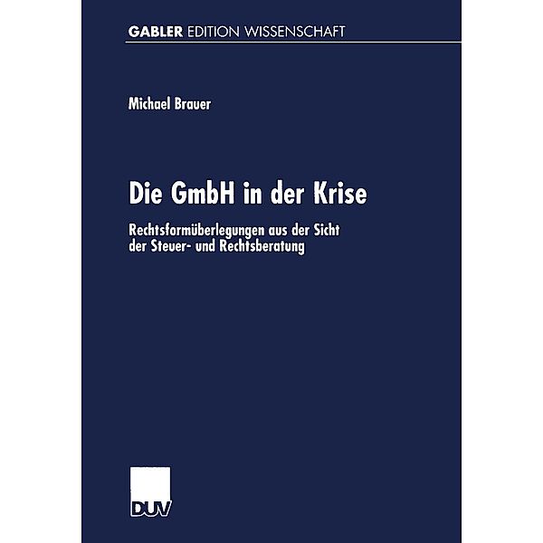 Die GmbH in der Krise, Michael Brauer