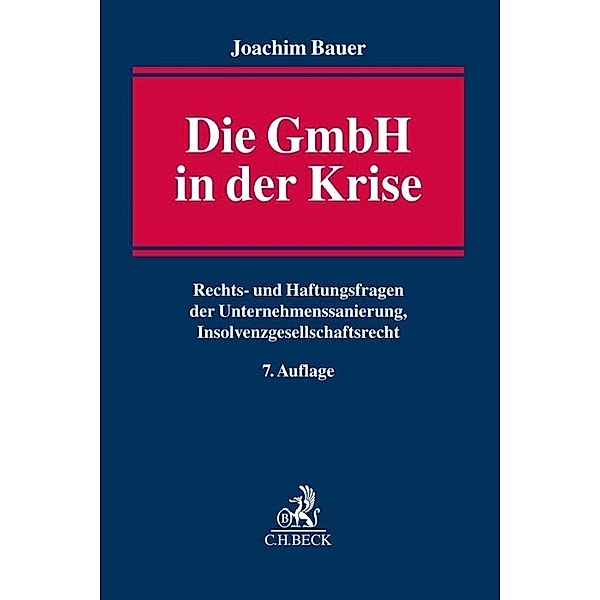 Die GmbH in der Krise, Joachim Bauer