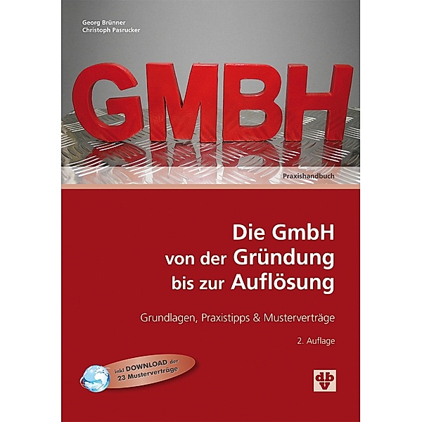 Die GmbH von der Gründung bis zur Auflösung (Ausgabe Österreich), Georg Brünner, Christoph Pasrucker