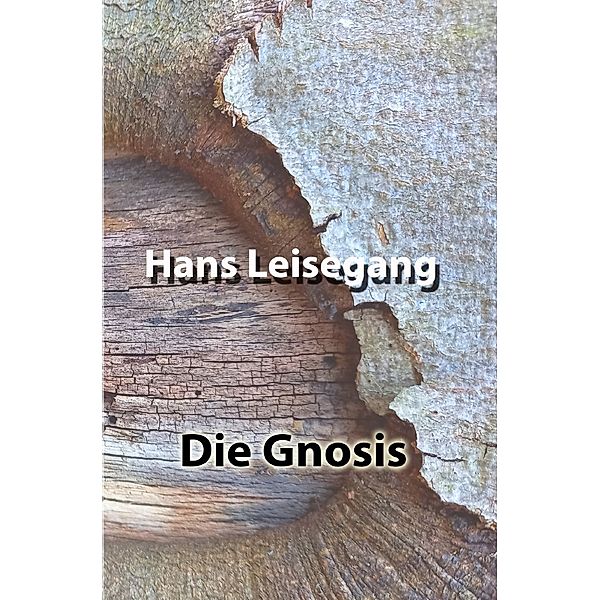 Die Gnosis, Hans Leisegang