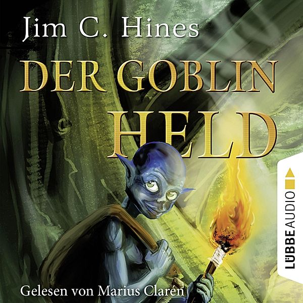 Die Goblins - 4 - Der Goblin-Held, Teil 4 (Gekürzt), Jim C. Hines