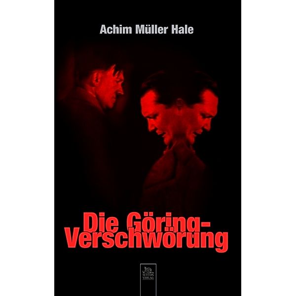 Die Göring-Verschwörung, Achim Müller Hale