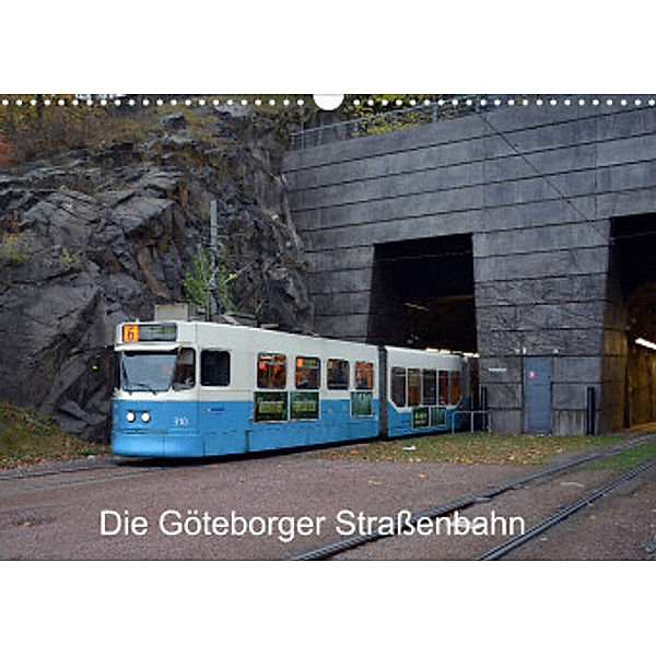 Die Göteborger Straßenbahn (Wandkalender 2022 DIN A3 quer), Wolfgang Gerstner