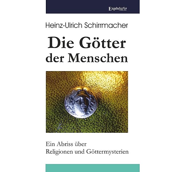 Die Götter der Menschen, Heinz-Ullrich Schirrmacher