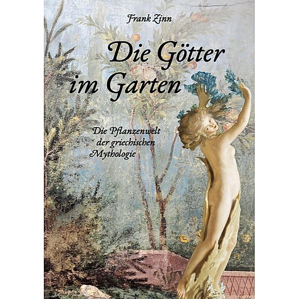 Die Götter im Garten, Frank Zinn