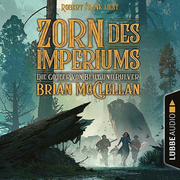 Die Götter von Blut und Pulver - 2 - Zorn des Imperiums, Brian McClellan