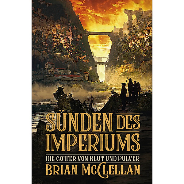 Die Götter von Blut und Pulver: Sünden des Imperiums, Brian McClellan