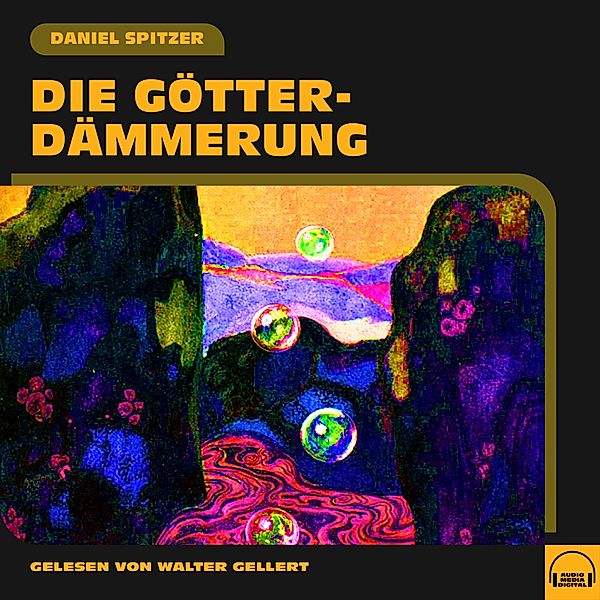 Die Götterdämmerung, Daniel Spitzer