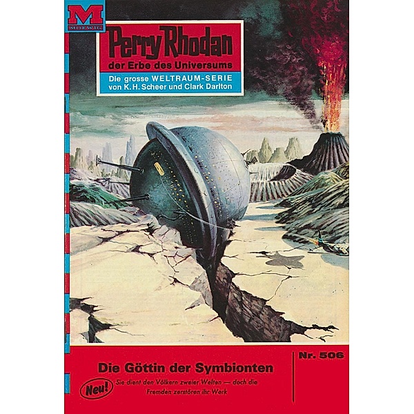 Die Göttin der Symbionten (Heftroman) / Perry Rhodan-Zyklus Der Schwarm Bd.506, H. G. Ewers