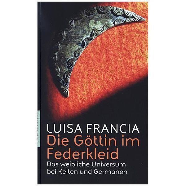 Die Göttin im Federkleid, Luisa Francia