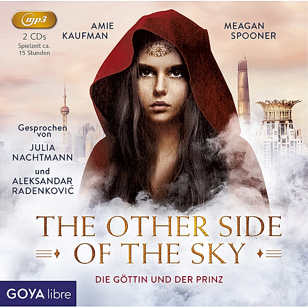 Die Göttin und der Prinz. The other side of the sky,2 Audio-CD, MP3, Amie Kaufman, Meagan Spooner