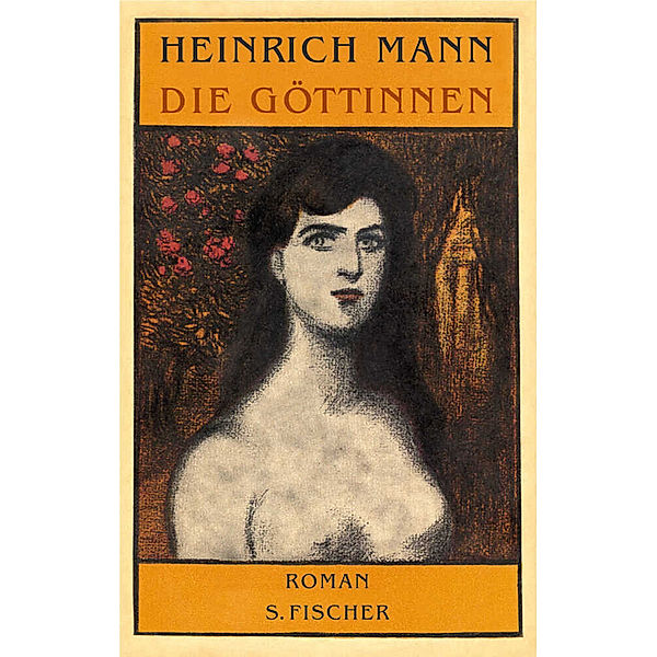 Die Göttinnen, Heinrich Mann