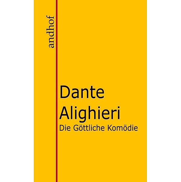 Die Göttliche Komödie, Dante Alighieri