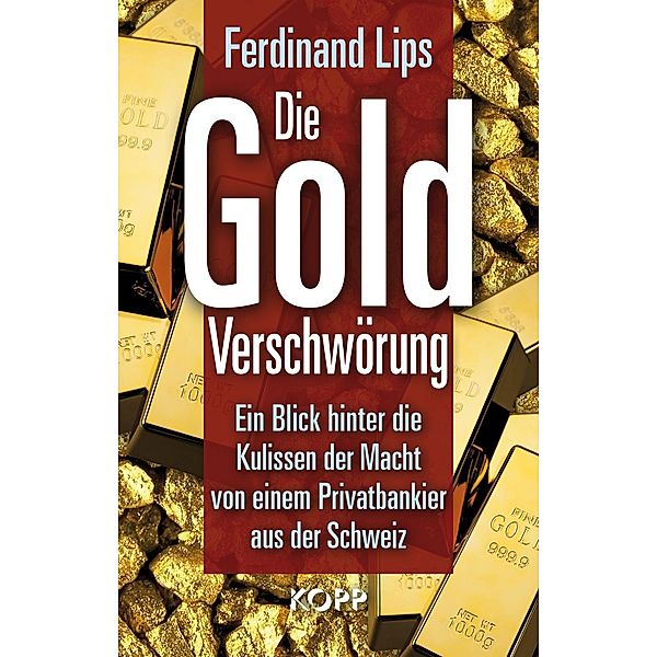 Die Gold-Verschwörung, Ferdinand Lips