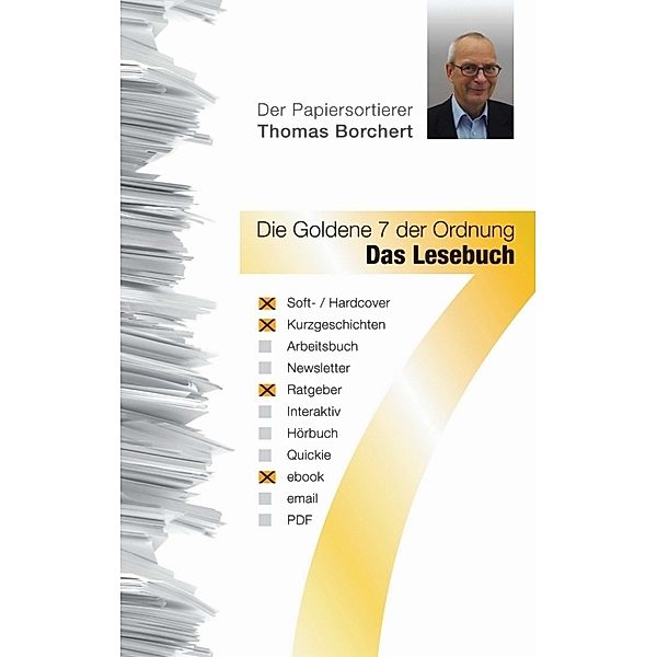 Die Goldene 7 der Ordnung - Das Lesebuch, Thomas Borchert