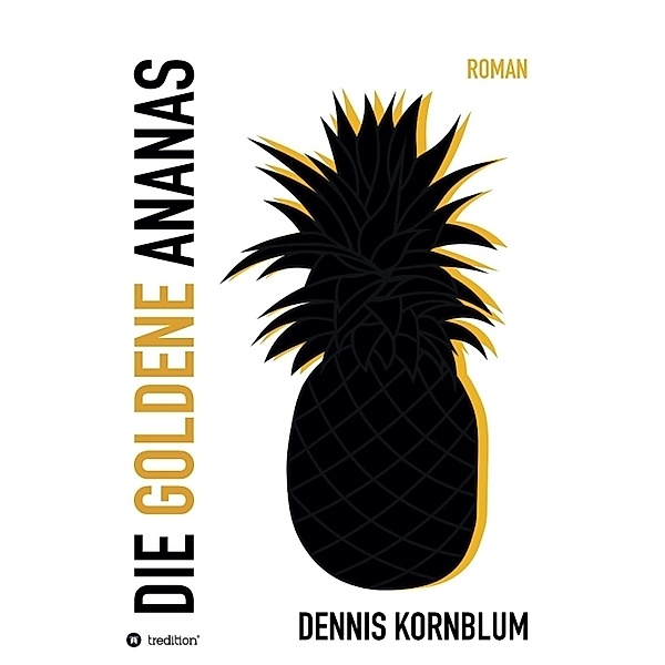 Die goldene Ananas, Dennis Kornblum