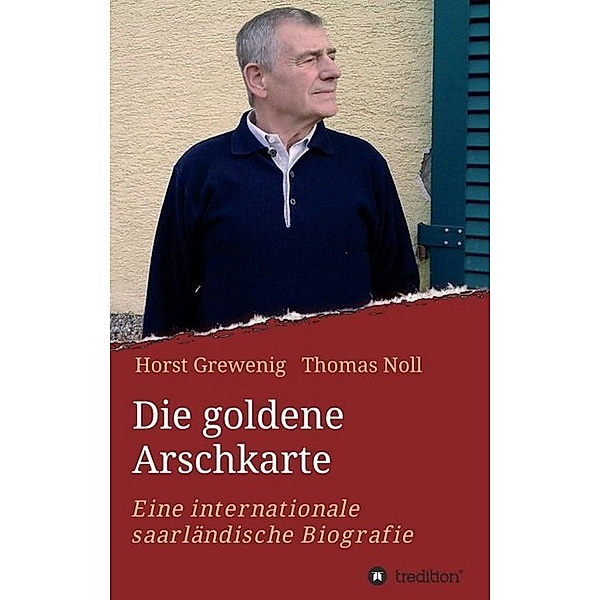 Die goldene Arschkarte, Thomas Noll, Horst Grewenig