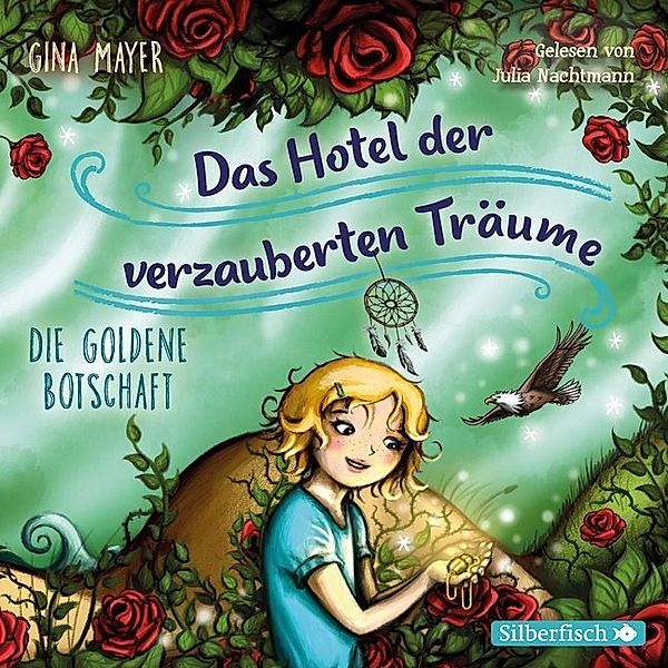Die goldene Botschaft (Das Hotel der verzauberten Träume 3),2 Audio-CD, Gina Mayer