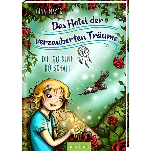 Die goldene Botschaft / Das Hotel der verzauberten Träume Bd.3, Gina Mayer