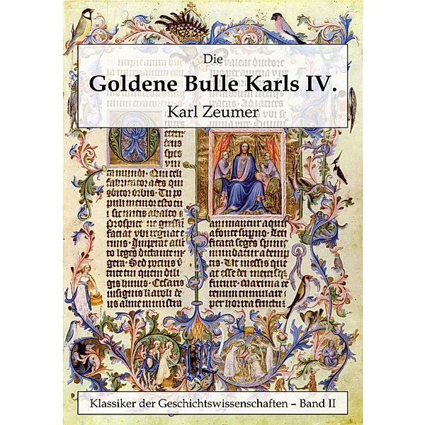 Die Goldene Bulle Kaiser Karls IV., Karl Zeumer