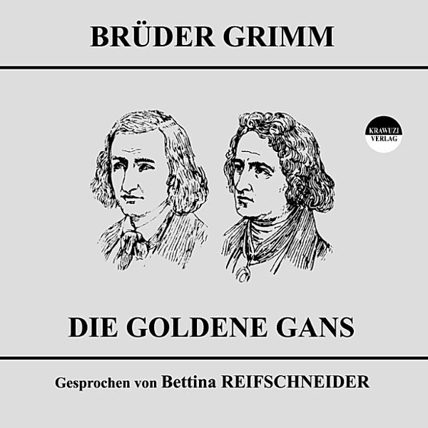 Die goldene Gans, Wilhelm Grimm, Jakob Grimm