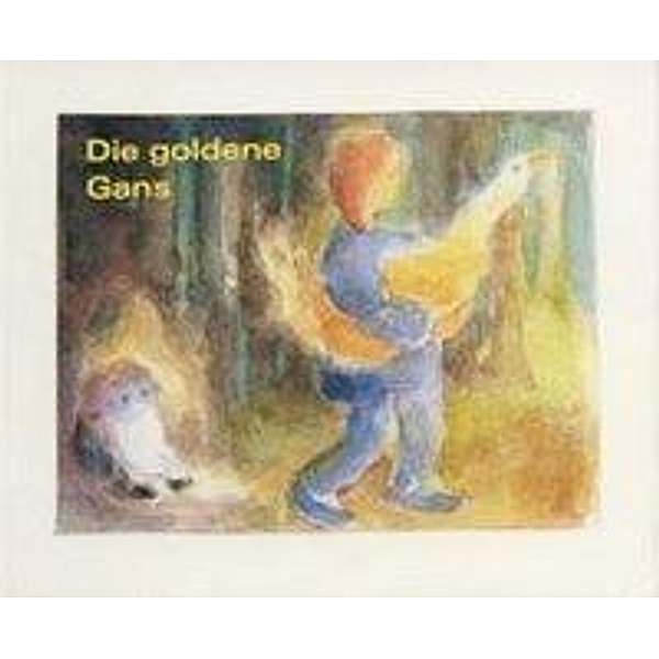 Die goldene Gans, Jacob Grimm, Wilhelm Grimm