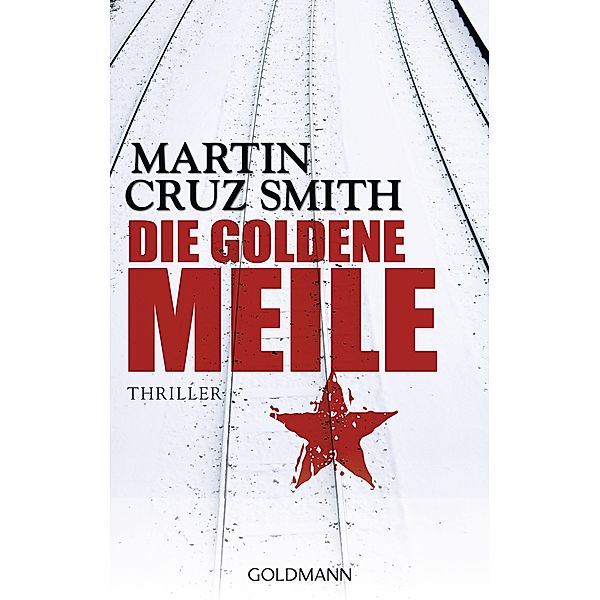 Die goldene Meile / Arkadi Renko Bd.7, Martin Cruz Smith