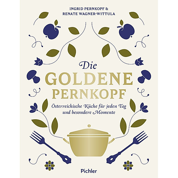 Die Goldene Pernkopf, Ingrid Pernkopf, Renate Wagner-Wittula