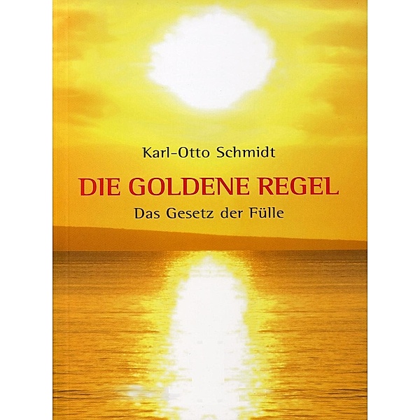Die Goldene Regel, K. O. Schmidt