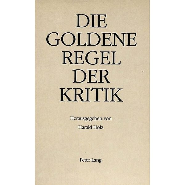 Die goldene Regel der Kritik