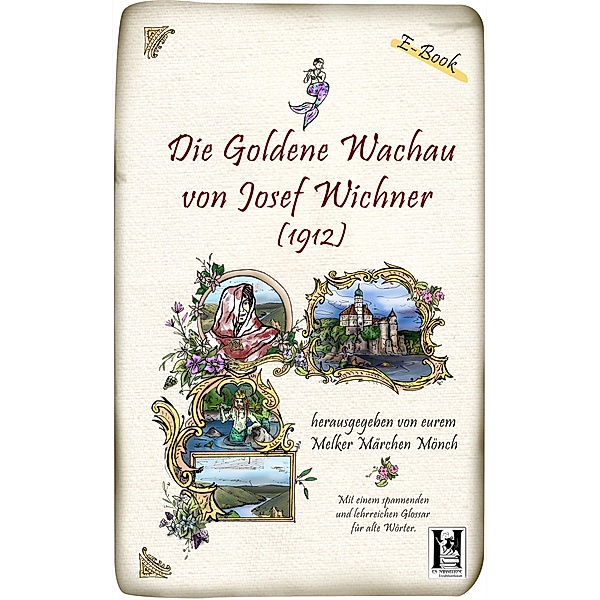 Die goldene Wachau, Josef Wichner