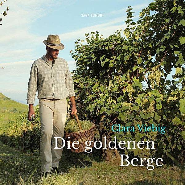 Die goldenen Berge (Ungekürzt), Clara Viebig