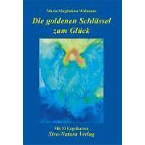 Die goldenen Schlüssel zum Glück, m. 53 Beilage, Maria Widmann