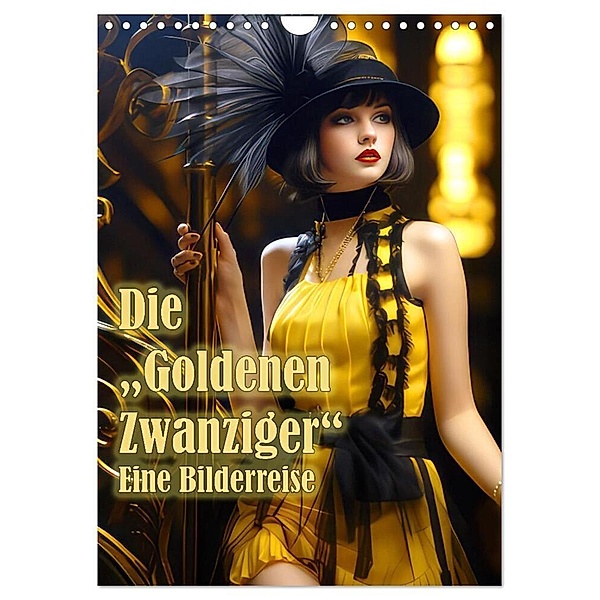 Die Goldenen Zwanziger - Eine Bilderreise (Wandkalender 2024 DIN A4 hoch), CALVENDO Monatskalender, Liselotte Brunner-Klaus