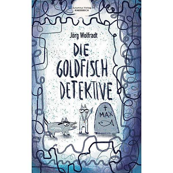 Die Goldfisch-Detektive, Jörg Wolfradt