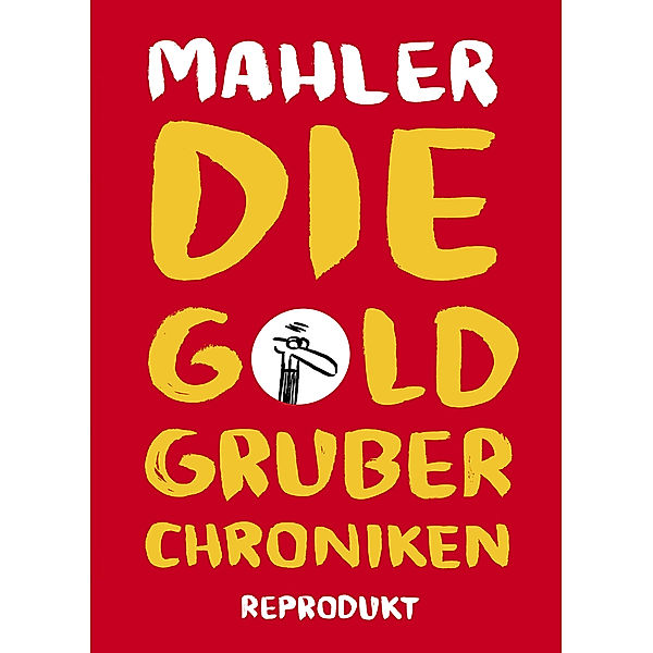 Die Goldgruber-Chroniken, Nicolas Mahler