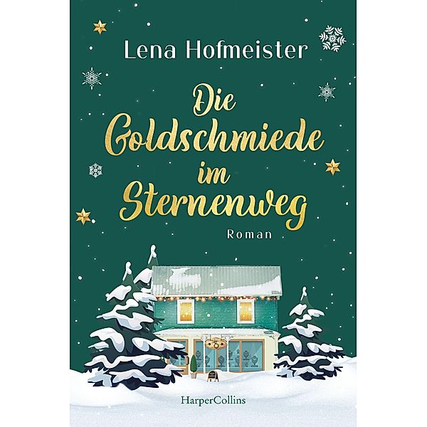 Die Goldschmiede im Sternenweg, Lena Hofmeister
