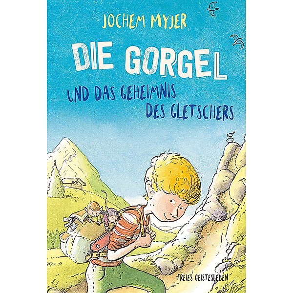 Die Gorgel und das Geheimnis des Gletschers, Jochem Myjer
